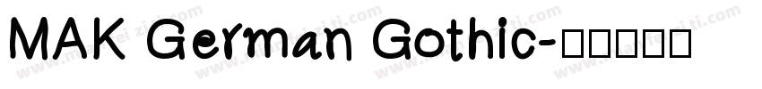 MAK German Gothic字体转换